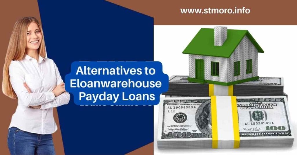 Alternatives to Eloanwarehouse Payday Loans