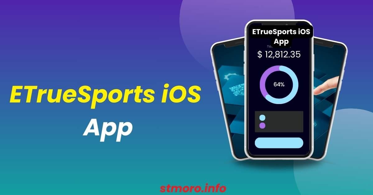 ETrueSports iOS App Best Sports App for Live Scores and Stats