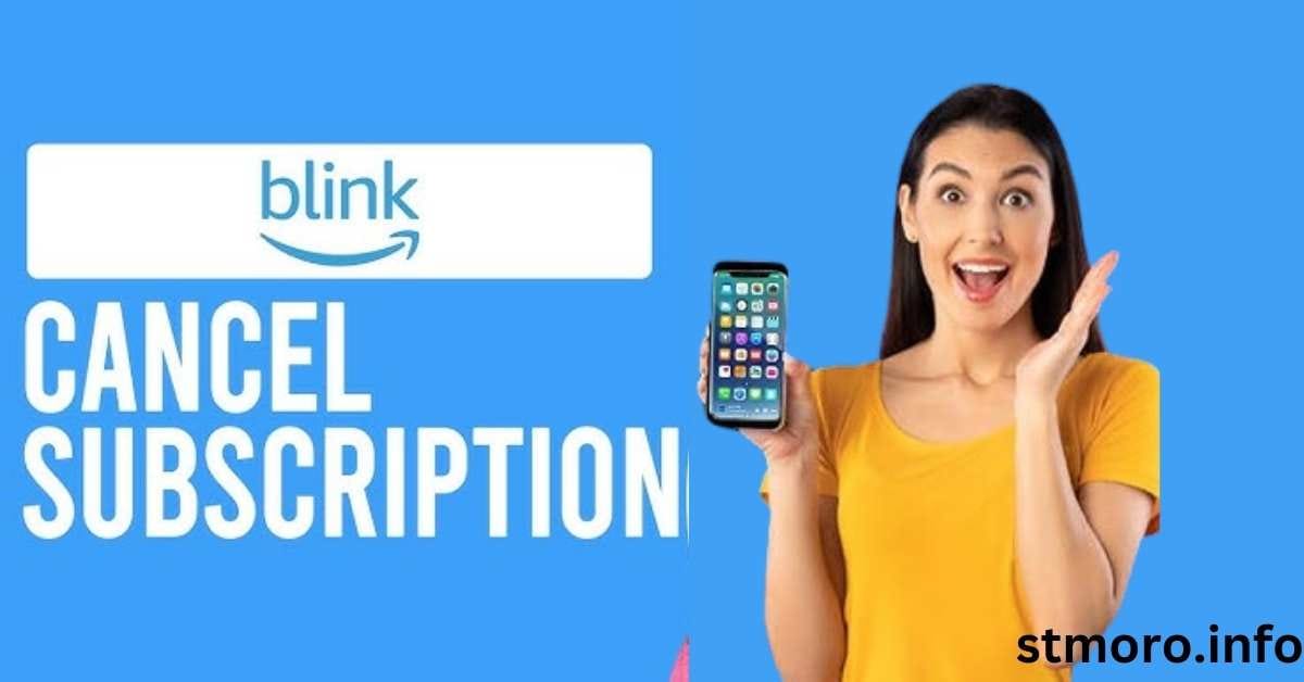 How to Cancel Blink Membership Avoid Extra Fees and Hassles