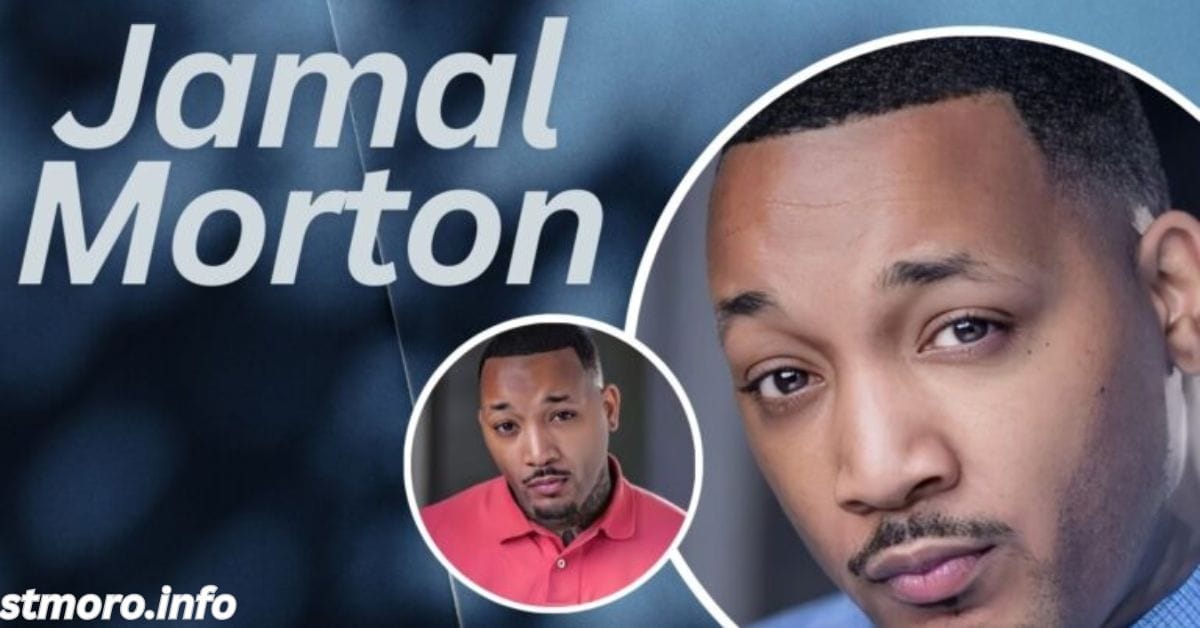 Jamal Morton Net Worth Age, Wife, Family And Wikipedia
