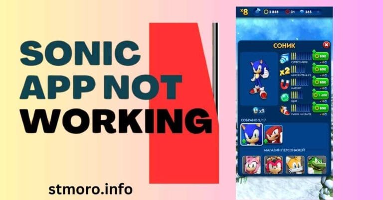 Sonic App Not Working Here’s How to Fix It Quickly!